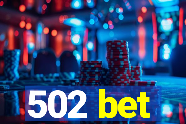 502 bet